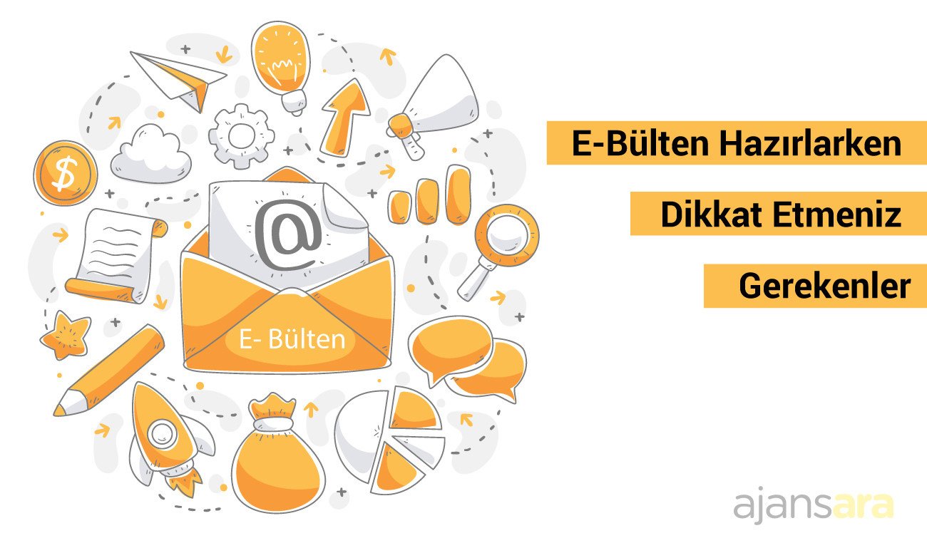 E bulten hazirlarken dikkat etmeniz gerekenler blog ajansara